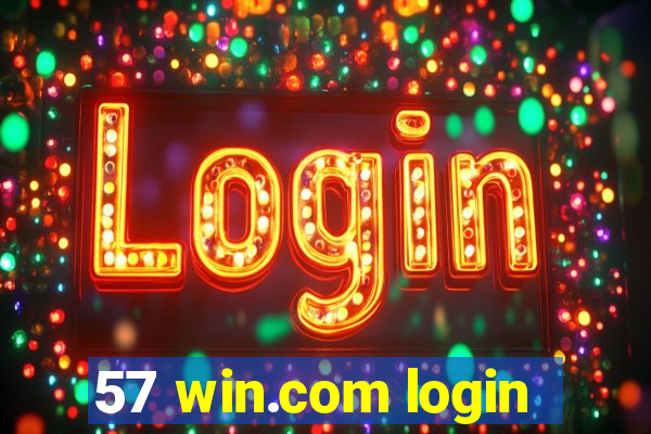 57 win.com login